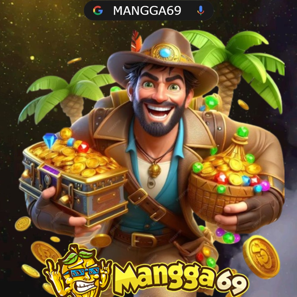 MANGGA69 - SITUS GACOR SLOT 2025 BERMAIN GAME SLOT MANGGA69 MUDAH MENANG